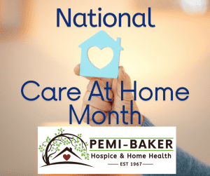 National Care at Home Month, Pemi-Baker Hospice & Home Health, Plymouth, NH