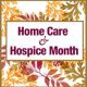 National Home Care and Hospice Month, Pemi-Baker Hospice & Home Health