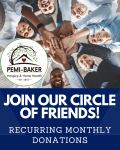 Pemi-Baker Hospice & Home Health Circle of Friends monthly giving club