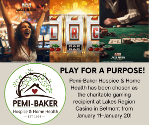 Lakes Region Casino charitable gaming with Pemi-Baker Hospice & Home Health